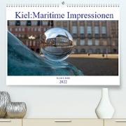 Kiel (Premium, hochwertiger DIN A2 Wandkalender 2022, Kunstdruck in Hochglanz)