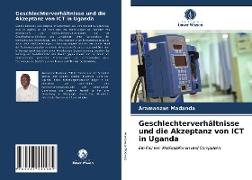 Geschlechterverhältnisse und die Akzeptanz von ICT in Uganda