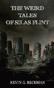 THE WEIRD TALES OF SILAS FLINT