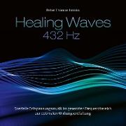 Heaing Waves / Heilende Wellen 432 Hz