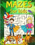 Super Mazes for Super Kids