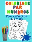 Coloriage par numéros Pour enfants de 5 à 9 ans