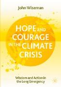 Hope and Courage in the Climate Crisis