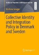 Collective Identity and Integration Policy in Denmark and Sweden