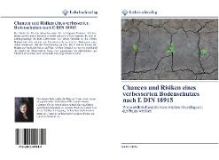 Chancen und Risiken eines verbesserten Bodenschutzes nach E DIN 18915