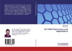 2D TMDC Derivatives and Applications