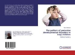 The pattern of pervasive developmental disorders in Iraqi children