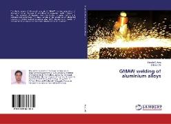 GMAW welding of aluminium alloys