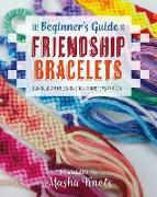 The Beginner's Guide to Friendship Bracelets