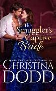 The Smuggler's Captive Bride with Short Story, the Third Suitor