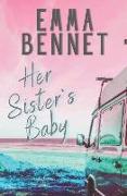 Her Sister's Baby: An utterly emotional and gripping page turner