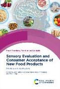 Sensory Evaluation and Consumer Acceptance of New Food Products: Principles and Applications