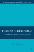 Romantic Diasporas: French Émigrés, British Convicts, and Jews