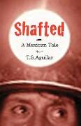 Shafted: A Mexican Tale