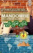 MANDOMBE, de l'Afrique au Monde. UNE GRANDE RÉVÉLATION
