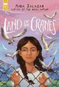 Land of the Cranes (Scholastic Gold)