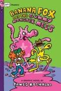 Banana Fox and the Gummy Monster Mess: A Graphix Chapters Book (Banana Fox #3)