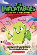 The Inflatables in Mission Un-Poppable (the Inflatables #2)