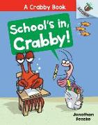 School's In, Crabby!: An Acorn Book (a Crabby Book #5)