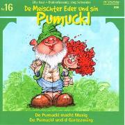 De Pumuckl macht Musig / De Pumuckl und d Gartezwärg