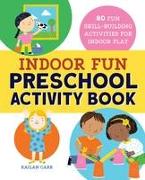 Indoor Fun Preschool Activity Book