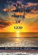 The Manifested Power of God