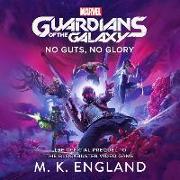 Marvel's Guardians of the Galaxy: No Guts, No Glory