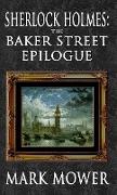 Sherlock Holmes - The Baker Street Epilogue