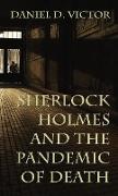 Sherlock Holmes and The Pandemic of Death