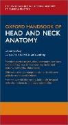 Oxford Handbook of Head and Neck Anatomy