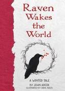 Raven Wakes the World