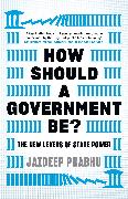 How Should A Government Be?