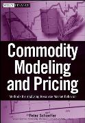 Commodity Modeling and Pricing