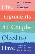 Five Arguments All Couples (Need To) Have