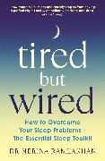 Tired But Wired