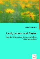 Land, Labour and Caste