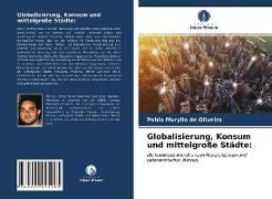 Globalisierung, Konsum und mittelgroße Städte
