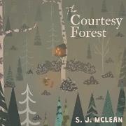 The Courtesy Forest