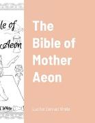 The Bible of Mother Aeon