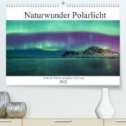 Naturwunder Aurora (Premium, hochwertiger DIN A2 Wandkalender 2022, Kunstdruck in Hochglanz)