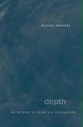 Depth: An Account of Scientific Explanation