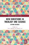 New Directions in Theology and Science