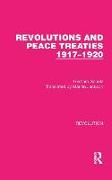 Revolutions and Peace Treaties 1917–1920