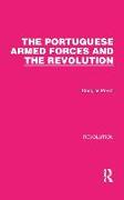 The Portuguese Armed Forces and the Revolution
