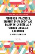 Pedagogic Practices, Student Engagement and Equity in Chinese as a Foreign Language Education