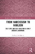 From Narcissism to Nihilism