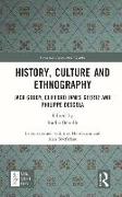 History, Culture and Ethnography