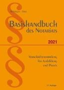 Basishandbuch des Notariats 2021