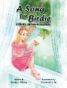 A Song for Birdie: A Child's Journey with Autism