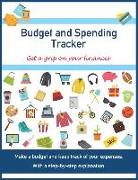 Budget and Spending Tracker: Get a grip on your finances. Make a budget and keep track of your expenses. With a step-by-step explanation. For famil